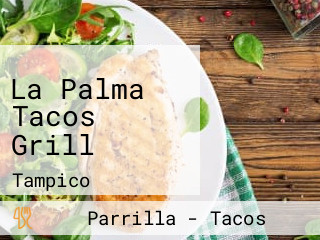 La Palma Tacos Grill