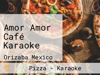 Amor Amor Café Karaoke