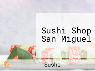 Sushi Shop San Miguel