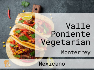 Valle Poniente Vegetarian