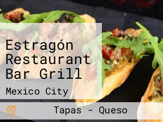 Estragón Restaurant Bar Grill