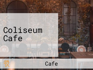 Coliseum Cafe