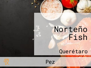 Norteño Fish