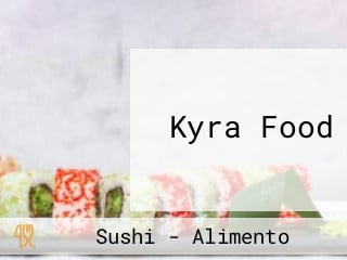 Kyra Food