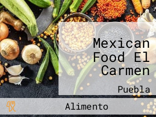 Mexican Food El Carmen