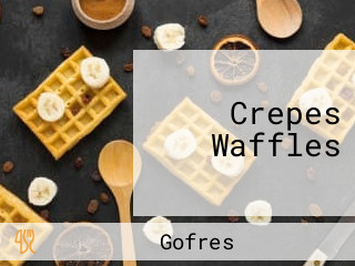 Crepes Waffles