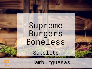 Supreme Burgers Boneless
