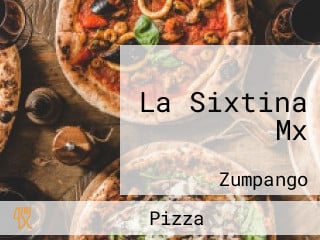 La Sixtina Mx