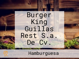 Burger King Guillas Rest S.a. De Cv.