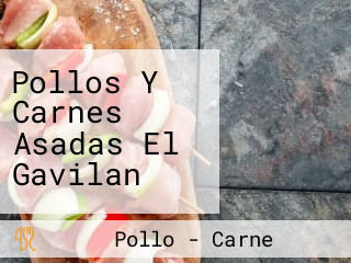 Pollos Y Carnes Asadas El Gavilan