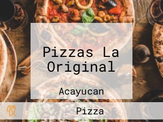 Pizzas La Original