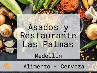 Asados y Restaurante Las Palmas