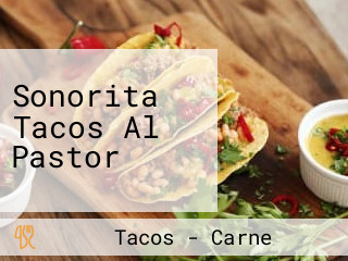 Sonorita Tacos Al Pastor