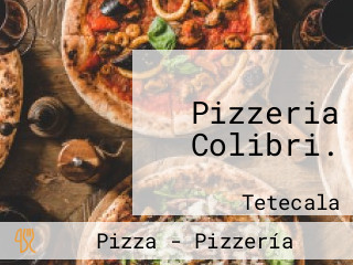 Pizzeria Colibri.