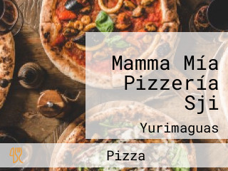 Mamma Mía Pizzería Sji