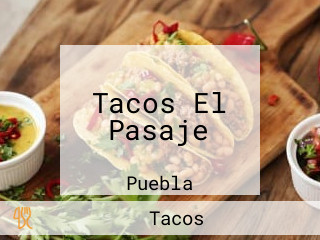 Tacos El Pasaje