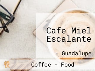 Cafe Miel Escalante