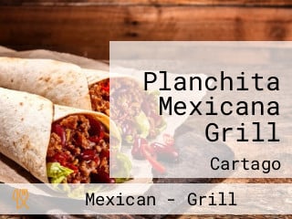 Planchita Mexicana Grill