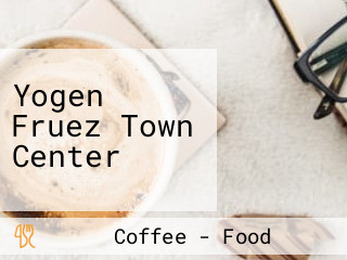 Yogen Fruez Town Center