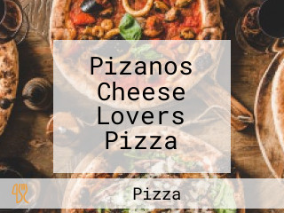 Pizanos Cheese Lovers Pizza