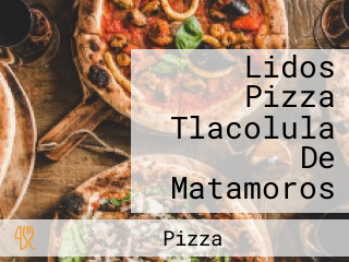 Lidos Pizza Tlacolula De Matamoros