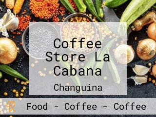 Coffee Store La Cabana