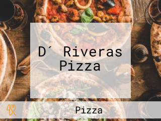 D´ Riveras Pizza