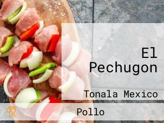 El Pechugon