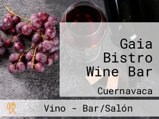 Gaia Bistro Wine Bar