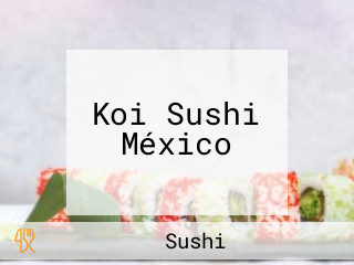 Koi Sushi México