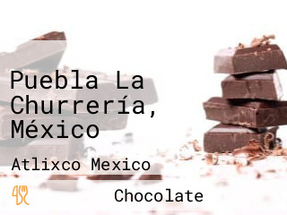 Puebla La Churrería, México