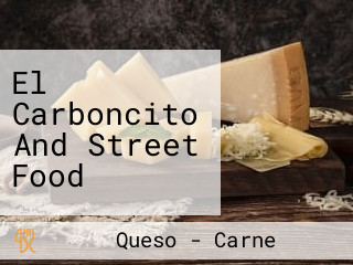 El Carboncito And Street Food