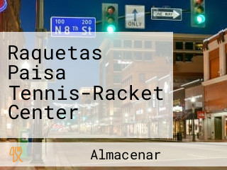 Raquetas Paisa Tennis-Racket Center