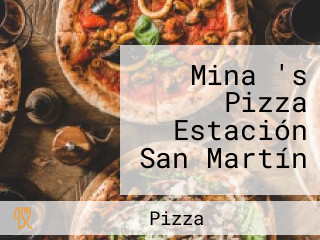 Mina 's Pizza Estación San Martín