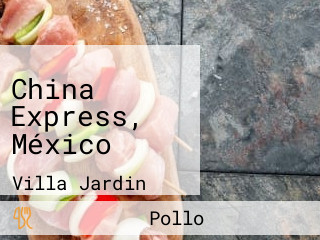 China Express, México