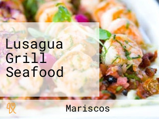 Lusagua Grill Seafood