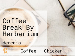 Coffee Break By Herbarium