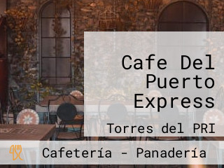 Cafe Del Puerto Express