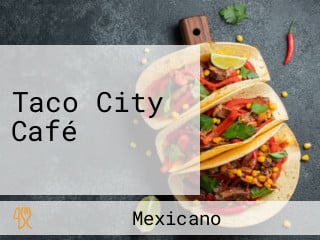 Taco City Café