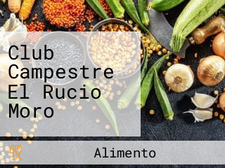 Club Campestre El Rucio Moro