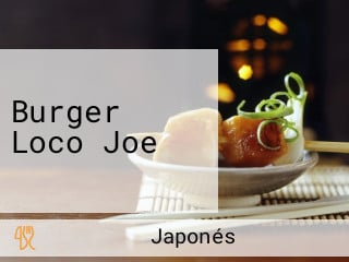 Burger Loco Joe