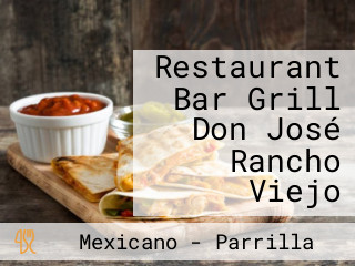 Restaurant Bar Grill Don José Rancho Viejo