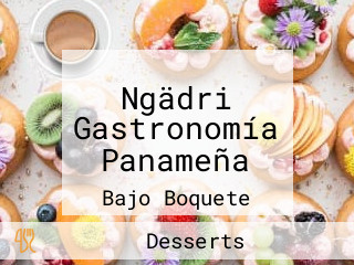 Ngädri Gastronomía Panameña