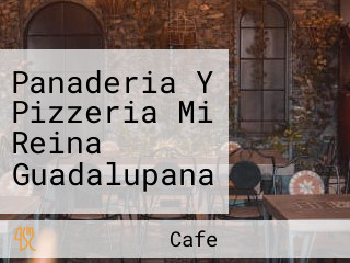 Panaderia Y Pizzeria Mi Reina Guadalupana