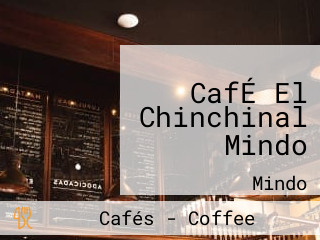 CafÉ El Chinchinal Mindo