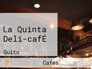 La Quinta Deli-cafÉ