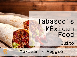 Tabasco's MÉxican Food