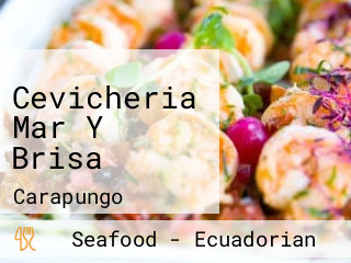 Cevicheria Mar Y Brisa