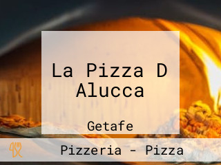 La Pizza D Alucca