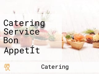 Catering Service Bon AppetÍt